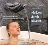 Heilung durch Wasser - Bild 1