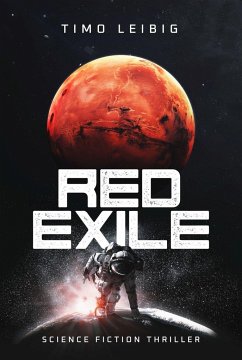 Red Exile: Die Flucht - Leibig, Timo