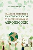 Análise de desempenho econômico e social do cooperativismo no agronegócio (eBook, ePUB)