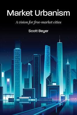 Market Urbanism (eBook, ePUB)
