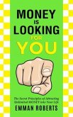 Money Is Looking For You (eBook, ePUB)