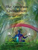 The Spiritual Connection (eBook, ePUB) The Spiritual Connection (eBook, ePUB)