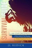Survival Guide to Law Enforcement Promotional Preparation (eBook, ePUB) Survival Guide to Law Enforcement Promotional Preparation (eBook, ePUB)