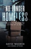 NO LONGER HOMELESS (eBook, ePUB)