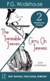 Carry On, Jeeves and The Inimitable Jeeves - Two Wodehouse Classics! - Unabridged (eBook, ePUB)