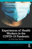 Experiences of Health Workers in the COVID-19 Pandemic (eBook, ePUB)