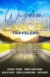 Wisdom From Five Cancer Travelers... - Bild 1
