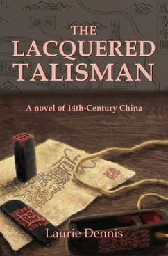 The Lacquered Talisman (eBook, ePUB) - Dennis, Laurie