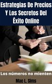 Estrategias De Precios Y Los Secretos Del Éxito Online: Los números no mienten (eBook, ePUB)