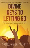DIVINE KEYS TO LETTING GO (eBook, ePUB)