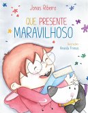 Que Presente Maravilhoso (eBook, ePUB) Que Presente Maravilhoso (eBook, ePUB)