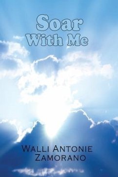 Soar with me (eBook, ePUB) - Zamorano, Walli Antonie