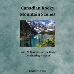 Canadian Rocky Mountain Scenes (eBook, ePUB) - Copple, Elfriede