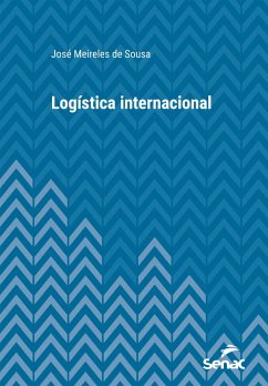 Logística internacional (eBook, ePUB) - Sousa, José Meireles de