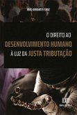 O Direito ao Desenvolvimento Humano à Luz da Justa Tributação (eBook, ePUB)
