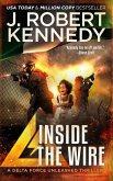 Inside the Wire (Delta Force Unleashed Thrillers, #8) (eBook, ePUB)