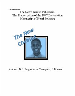 The New Chemist Publications- Poincare Dissertation in English (fixed-layout eBook, ePUB) - Bowser, I.; Ferguson, D.J.; Poincare, H.; Turnquest, A.