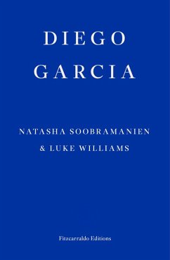 Diego Garcia - WINNER OF THE GOLDSMITHS PRIZE 2022 (eBook, ePUB) - Soobramanien, Natasha; Williams, Luke