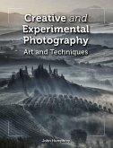 Creative and Experimental Photography (eBook, ePUB)