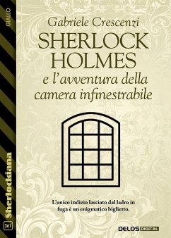 Sherlock Holmes e l’avventura della camera infinestrabile (eBook, ePUB) - Crescenzi, Gabriele