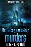 The Mersey Monastery Murders (eBook, ePUB)