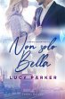Non solo bella (eBook, ePUB) - Bild 1
