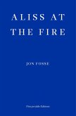 Aliss at the Fire - WINNER OF THE 2023 NOBEL PRIZE IN LITERATURE (eBook, ePUB)