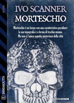 Morteschio (eBook, ePUB) - Scanner, Ivo