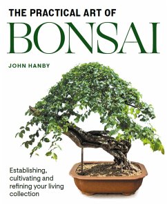 Practical Art of Bonsai (eBook, ePUB) - Hanby, John