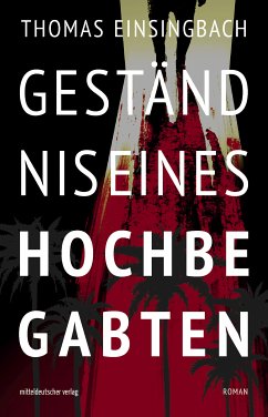 Geständnis eines Hochbegabten (eBook, ePUB) - Einsingbach, Thomas