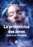 La protectrice des âmes: Nulle âme n'est vide