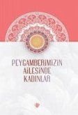 Peygamberimizin Ailesinde Kadinlar