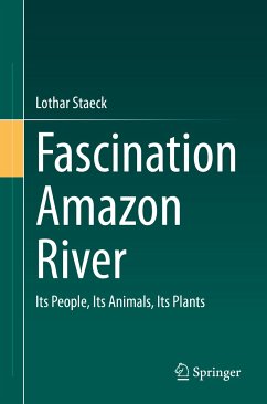 Fascination Amazon River (eBook, PDF) - Staeck, Lothar