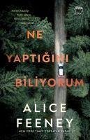 Ne Yaptigini Biliyorum - Feeney, Alice