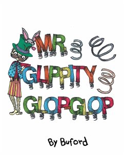 Mr. Glippity Glop Glop - Dwyer, Buford