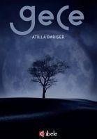 Gece - Bariser, Atilla