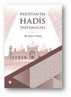 Pakistanda Hadis Tartismalari - Ul Haq, Inam