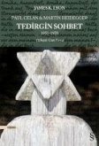 Paul Celan Ve Martin Heidegger - Tedirgin Sohbet;1951 - 1970