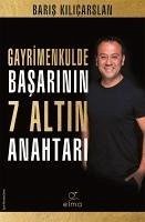 Gayrimenkulde Basarinin 7 Altin Anahtari - Kilicarslan, Baris