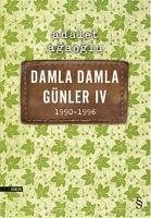 Damla Damla Günler IV - Agaoglu, Adalet