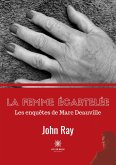 La femme écartelée: Les enquêtes de Marc Deauville