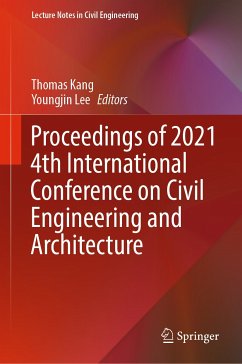 Proceedings of 2021 4th International Conference on Civil Engineering and Architecture (eBook, PDF)