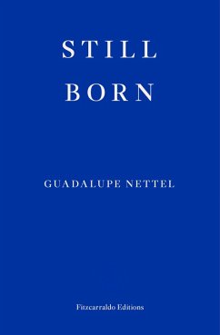 Still Born (eBook, ePUB) - Nettel, Guadalupe