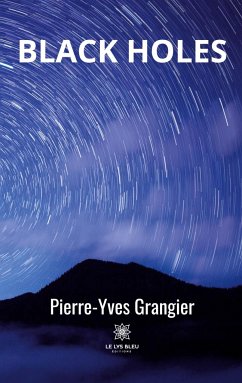 Black holes - Pierre-Yves, Grangier