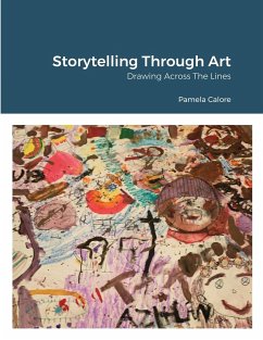 Storytelling Through Art - Calore, Pamela