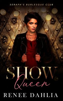 Cover Show Queen (Seraph's Burlesque Club, #3) (eBook, ePUB)
