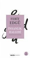 Insanlik Halleri - Edgü, Ferit