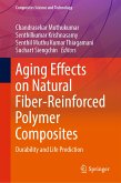 Aging Effects on Natural Fiber-Reinforced Polymer Composites (eBook, PDF)