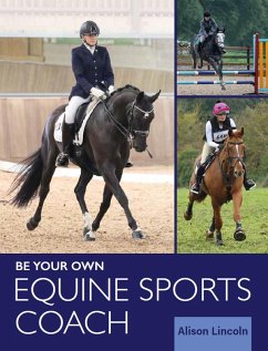 Be Your Own Equine Sports Coach (eBook, ePUB) - Lincoln, Alison