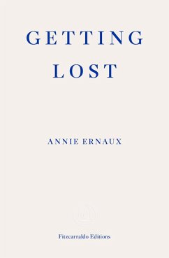 Getting Lost - WINNER OF THE 2022 NOBEL PRIZE IN LITERATURE (eBook, ePUB) - Ernaux, Annie